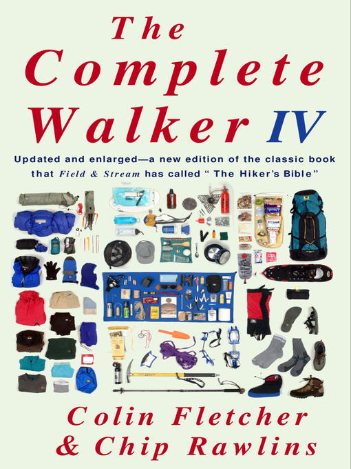 Title details for The Complete Walker IV by Colin Fletcher - Available